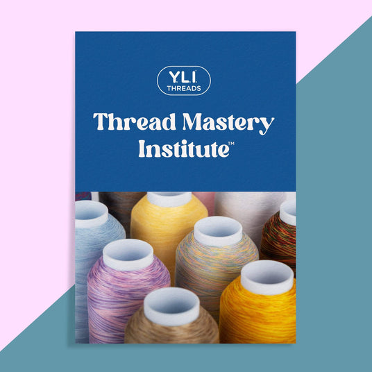 yli threads educational thread mastery institute booklet