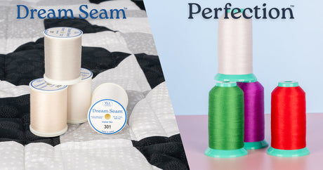 dream seam and perfection are 50 wt. threads for piecing and quilting