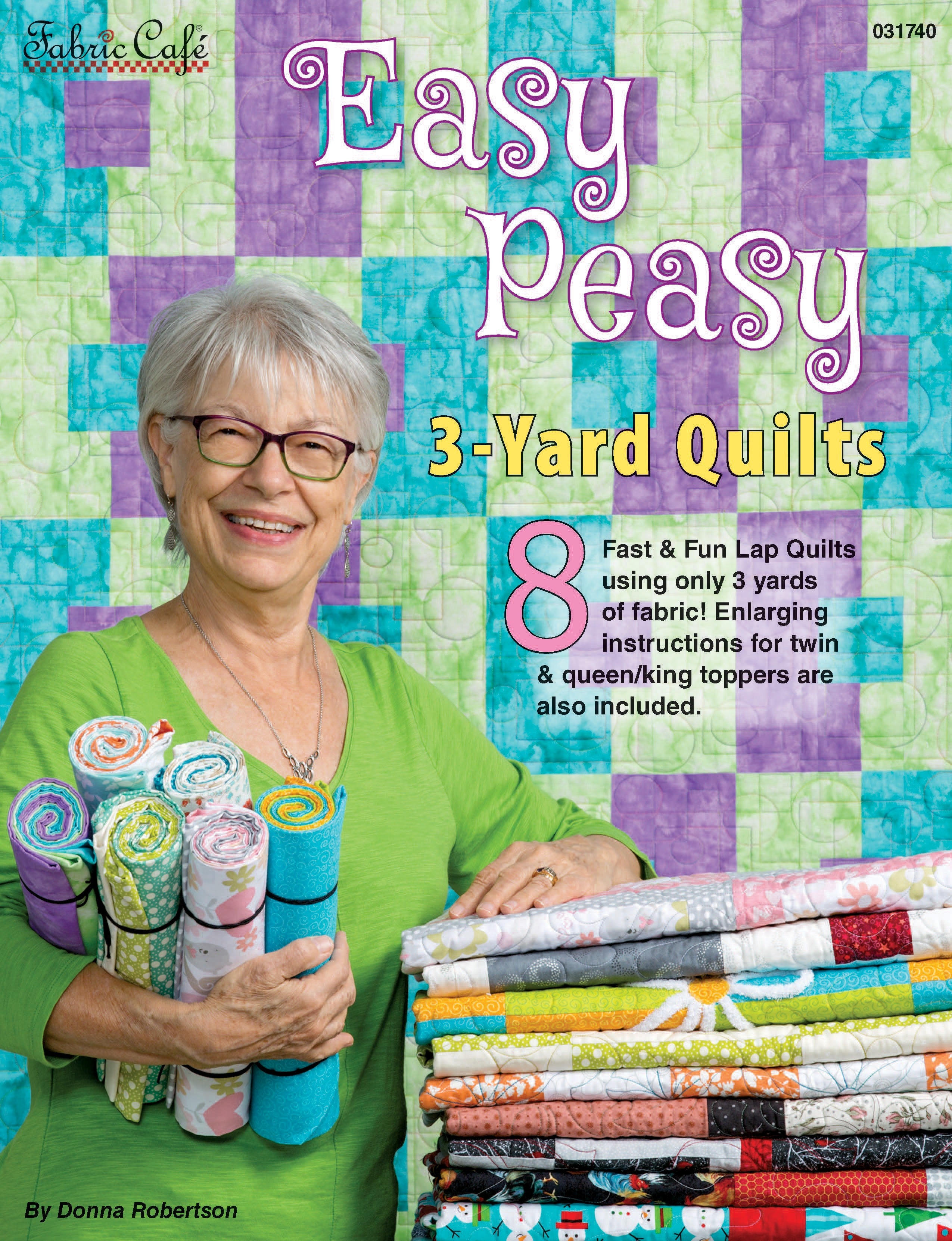 Fabric Cafe easy peasy 3 yard quilts book- 8 fast and fun lap qui