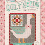 The Gentler Times Quilt Seeds Patterns by Lori Holt of Bee in my 