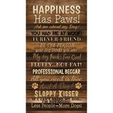 Brown wood-grain fabric panel with cream text featuring dog-themed sayings like "Happiness Has Paws" and "You Had Me At Woof" with small paw print designs.